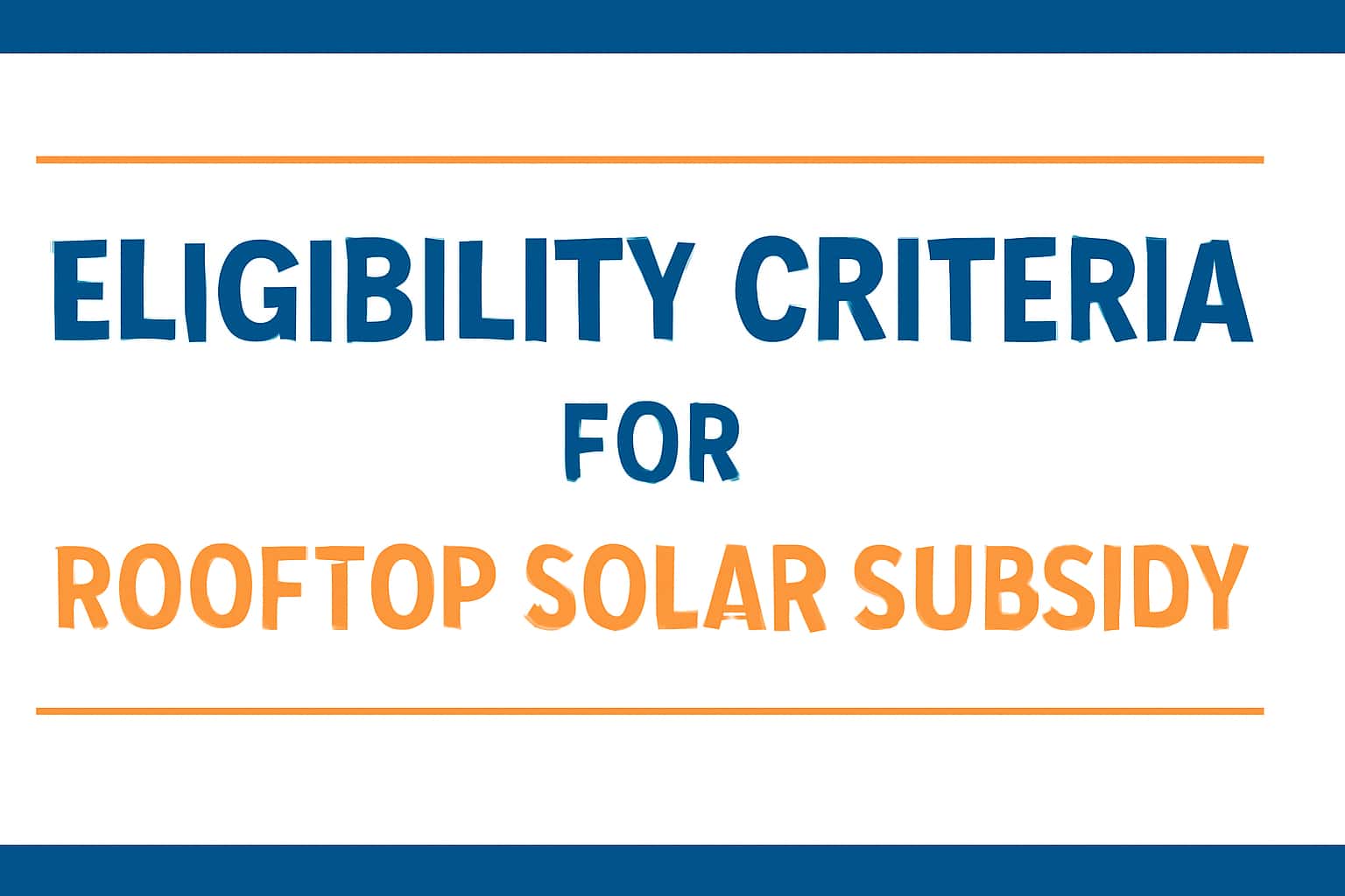Eligibility Criteria for Rooftop Solar Subsidy