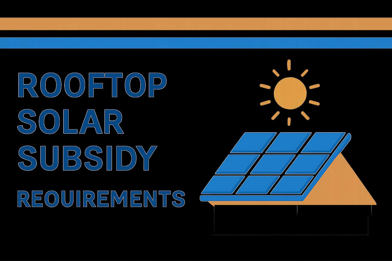 Requirements for Rooftop Solar Subsidy